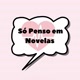 Só Penso em Novelas📺