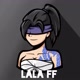 👑⃟𝐁𝐋 Lala ff