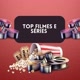 Top Filmes e Séries