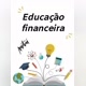 EDUCAÇÃO FINANCEIRA