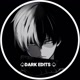 DARK EDITS