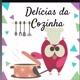 delícias na cozinhas