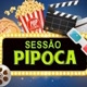 SESSÃO PIPOCA