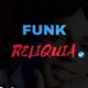 Relíquias do Funk 🤪
