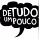 Detudoumpouco