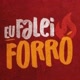 eu falei forró🔥