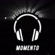 Músicas do momento