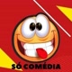 só comédia