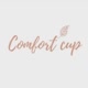 Comfort cup
