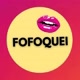FOFOQUEI 🔥