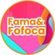 Fama e Fofoca