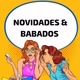 NOVIDADES & BABADOS