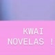 KWAI NOVELAS