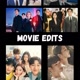 Movie Edits
