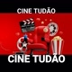 CINE TUDÃO🎞📽🎬❤️🔞💯🔥