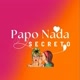 Papo Nada Secreto