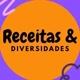 receitas e diversidades