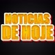 NOTÍCIAS DE HOJE