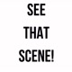 Seethatscene!