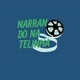 NARRANDO NA TELINHA