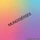 MUNDISÉRIES