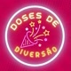 Doses de Diversão