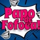 PAPO DE FOFOCA