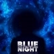 Blue Night .