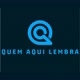 Quem Aqui Lembra