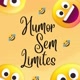 Humor Sem Limites