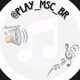 Play Msc Br 🔊