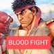 BLOOD FIGHT 👊🏻🥊