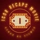 IGOR RECAPS MOVIE
