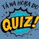 hora do quiz