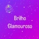 BrilhoGlamouroso✨