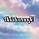 UNIDOS NA FE