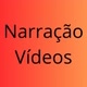 Narração vídeos 📹