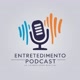 Entretedimento  é Podcasts 🎬