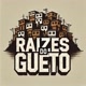 RaizesDoGuetoofc