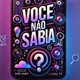 Você não sabia