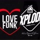 LOVE FUNK x GR6 EXPLODE