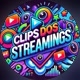 Clips dos Streamings