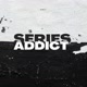 Series Addict
