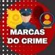 MARCAS DO CRIME