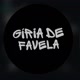Giria de favela🥇💎