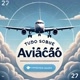 Tudo sobre aviação