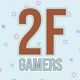 two F gamers