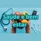 SAÚDE e bem estar