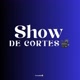 Show De Cortes 📽