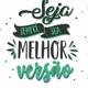 seja sempre sua melhor versão